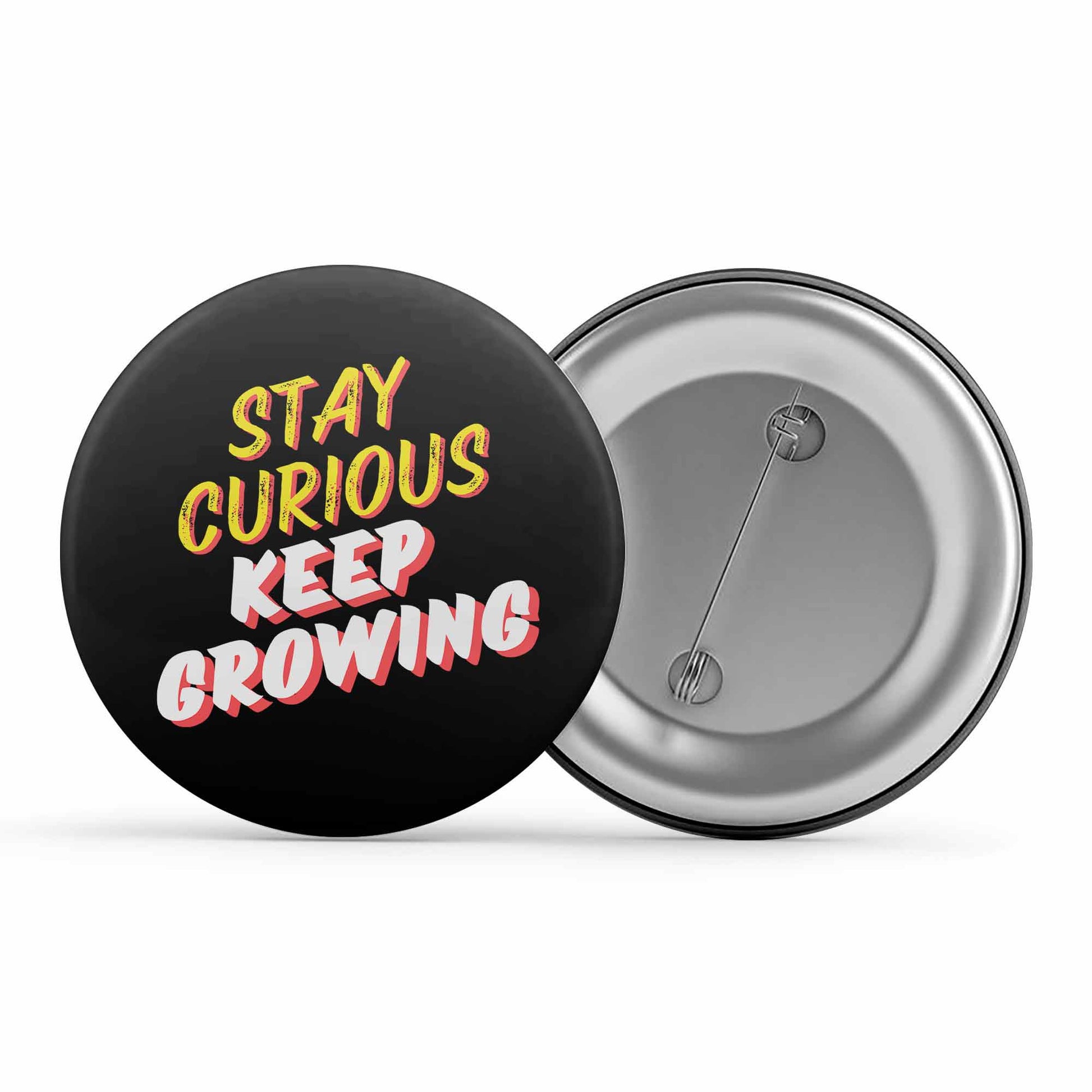 technofunda stay curious keep growing badge pin button printed graphic stylish buy online india TechnoFunda Shop tbt men women girls boys unisex