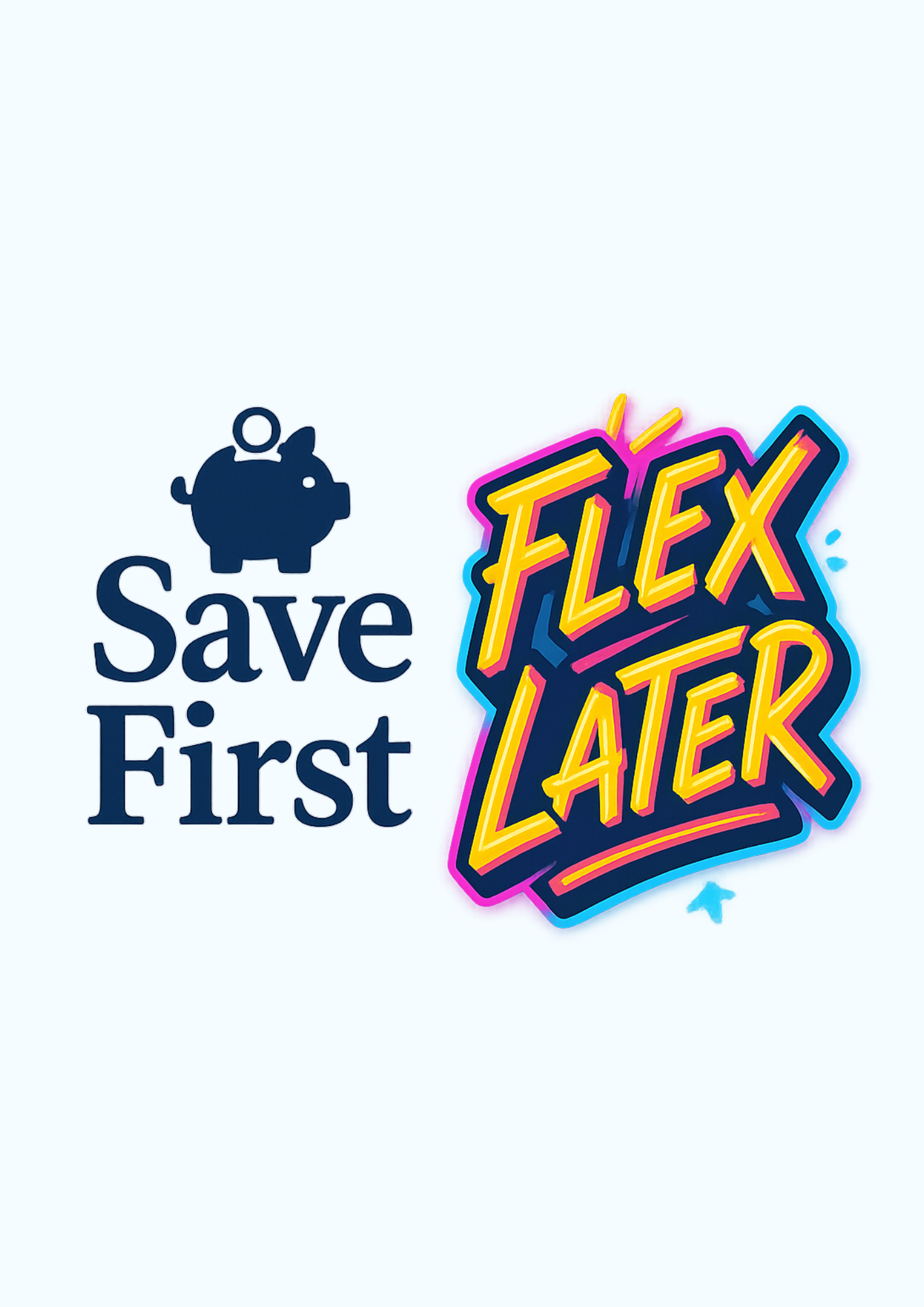 Save First Flex Later