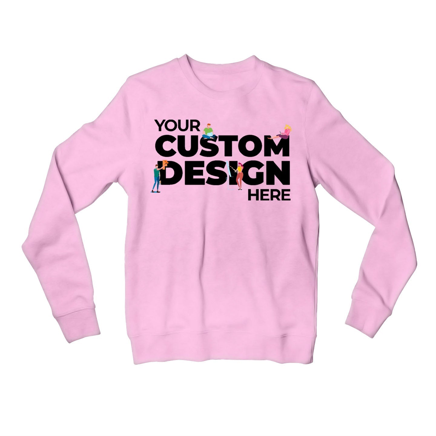 Custom Sweatshirt (Double Side Printing)