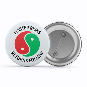 technofunda master risks badge pin button printed graphic stylish buy online india TechnoFunda Shop tbt men women girls boys unisex