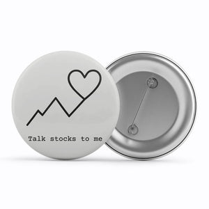technofunda talk stock to me badge pin button printed graphic stylish buy online india TechnoFunda Shop tbt men women girls boys unisex