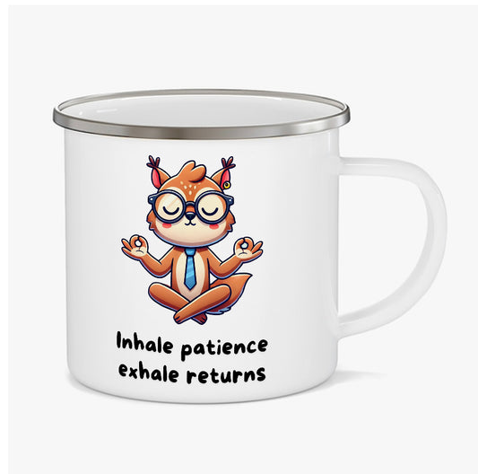 TechnoFunda Enamel Mug - Inhale Patience Exhale Returns