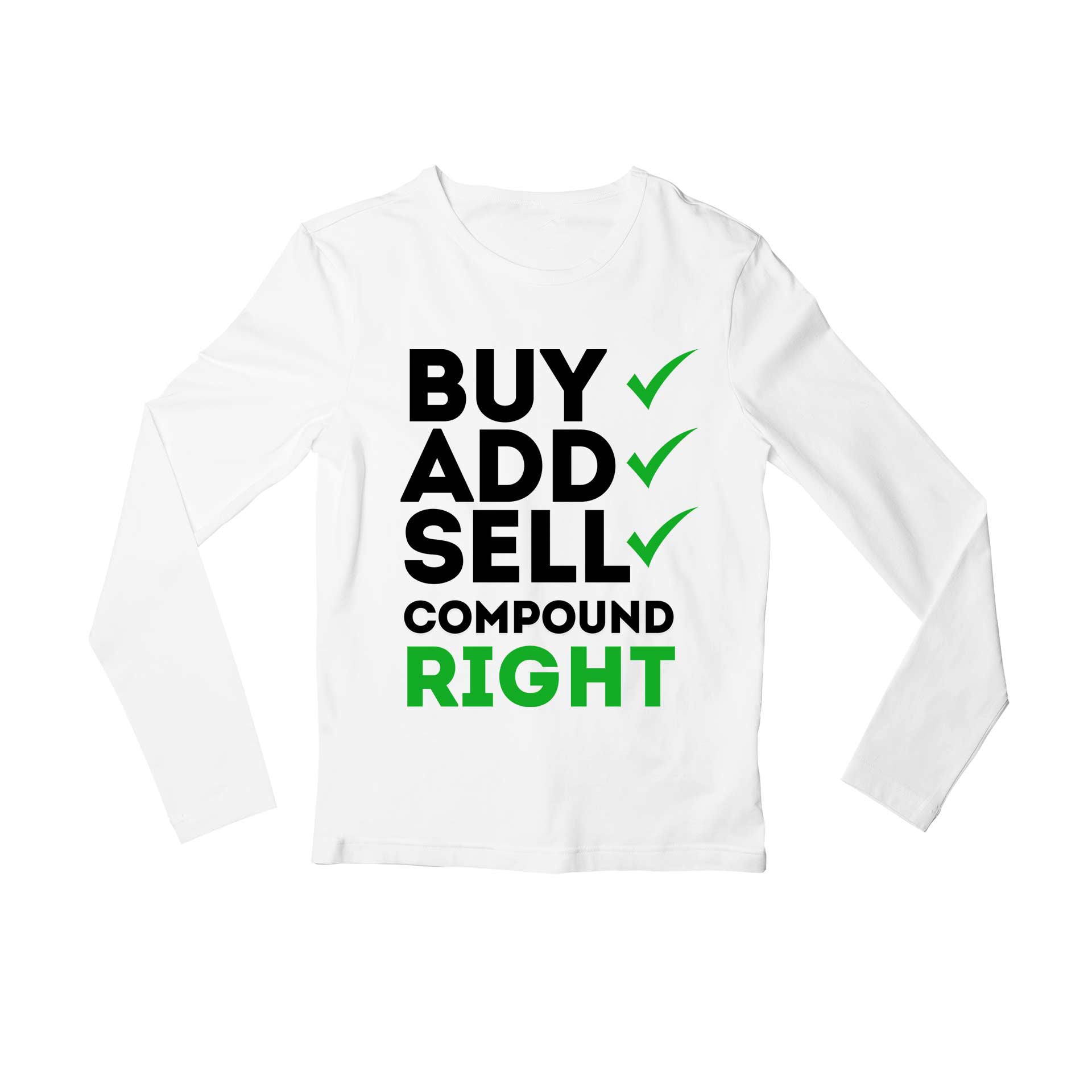 technofunda investing compound right full sleeves long sleeves finance stock equity compounding graphic stylish buy online india vivek mashrani tbt men women girls boys unisex white