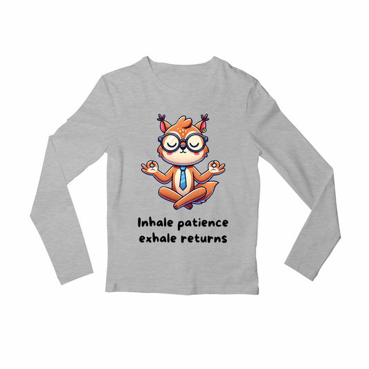 technofunda investing inhale patience exhale returns full sleeves long sleeves finance stock equity compounding graphic stylish buy online india vivek mashrani tbt men women girls boys unisex gray