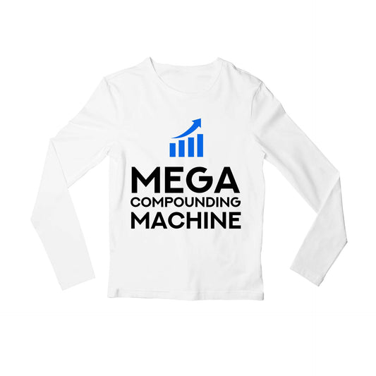 technofunda investing mega compounding machine full sleeves long sleeves finance stock equity compounding graphic stylish buy online india vivek mashrani tbt men women girls boys unisex white