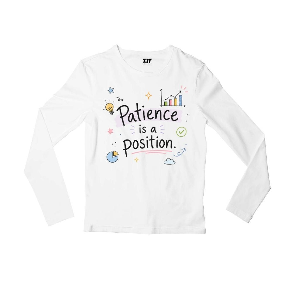 technofunda investing patience is a position full sleeves long sleeves finance stock equity compounding graphic stylish buy online india vivek mashrani tbt men women girls boys unisex black