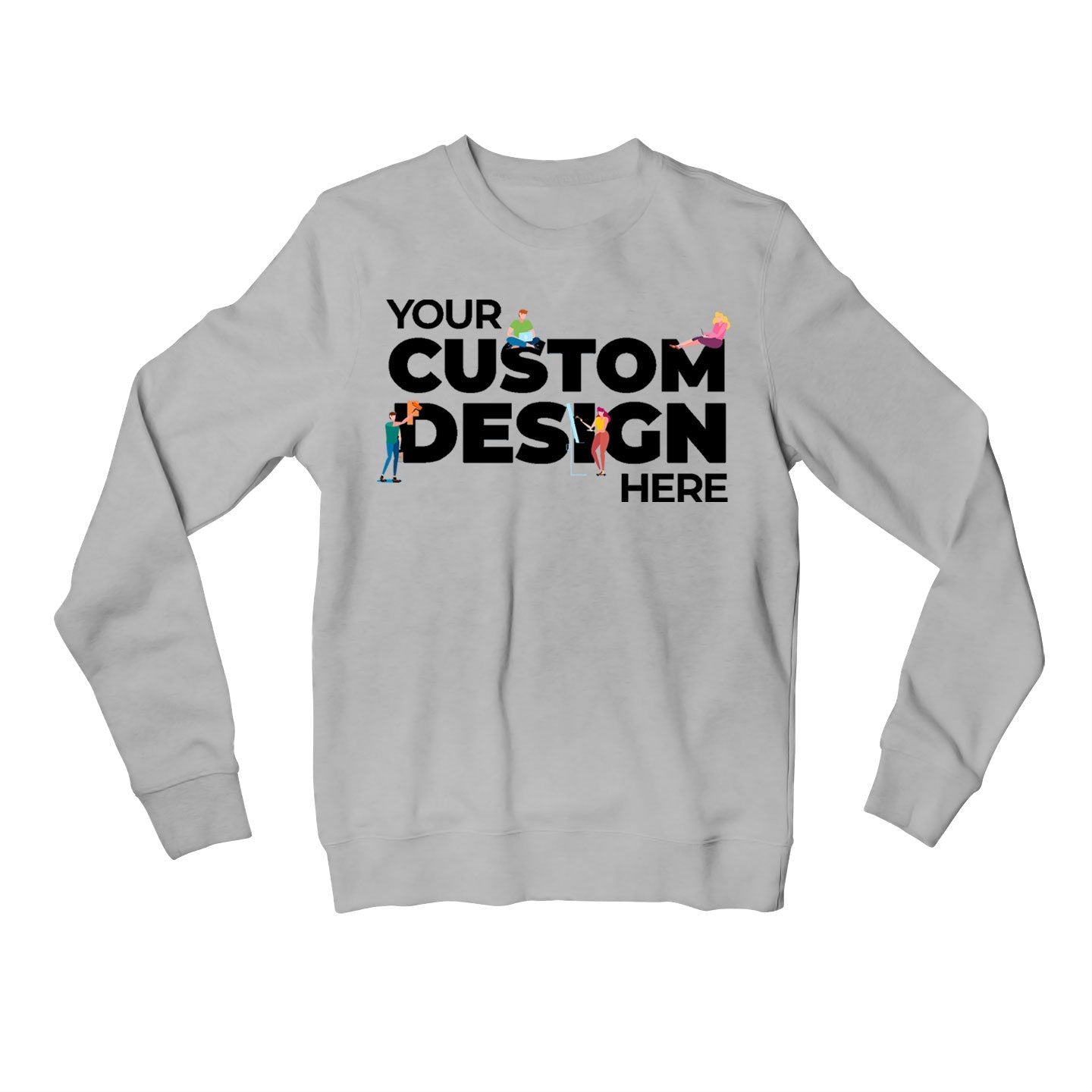 Custom Sweatshirt (Double Side Printing)