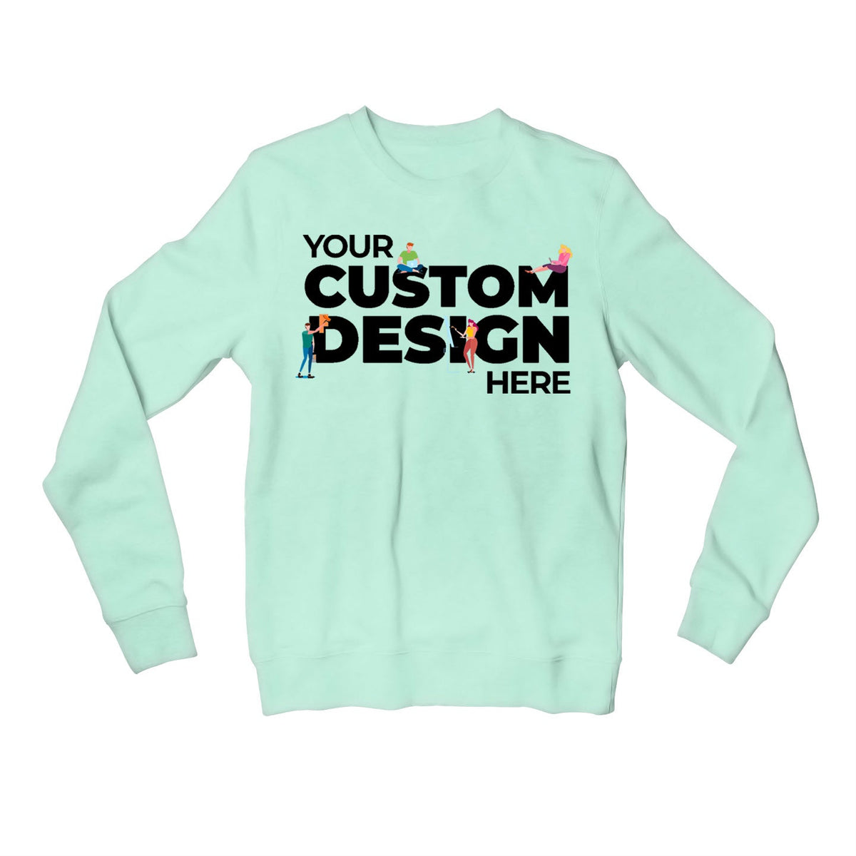 Custom Sweatshirt (Single Side Printing)