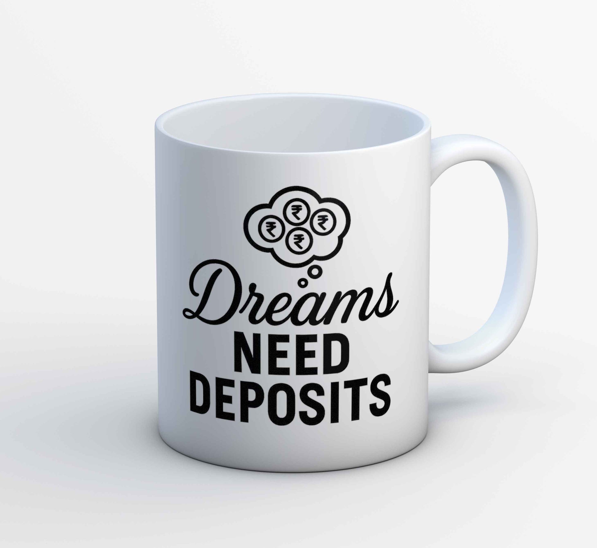 Buy TechnoFunda Mug - Dreams Need Deposits