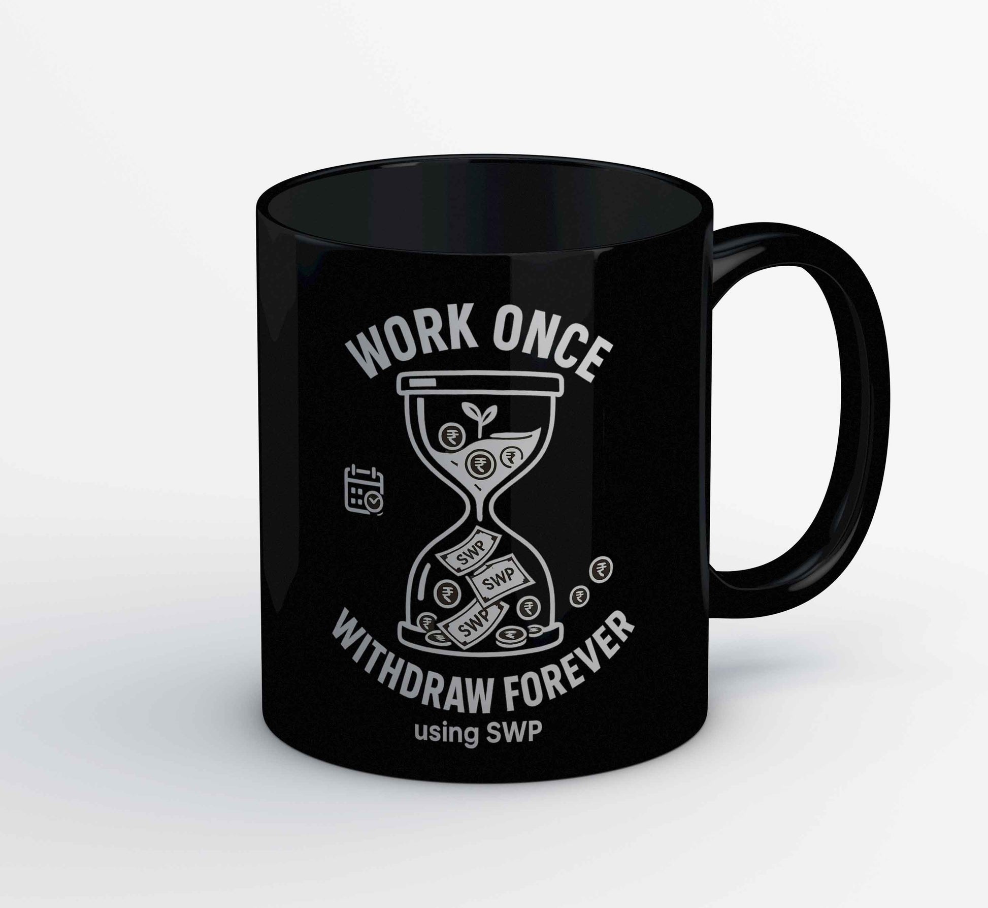 Buy TechnoFunda Mug - Work Once Withdraw Forever