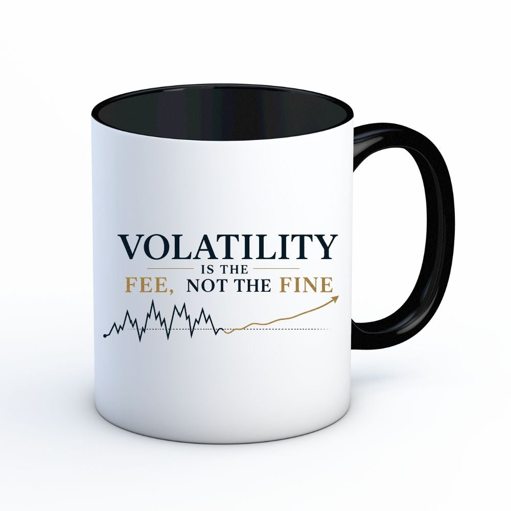 technofunda investing volatility is the fee, not the fine mug coffee ceramic finance stock equity compounding graphic stylish buy online india vivek mashrani tbt men women girls boys unisex