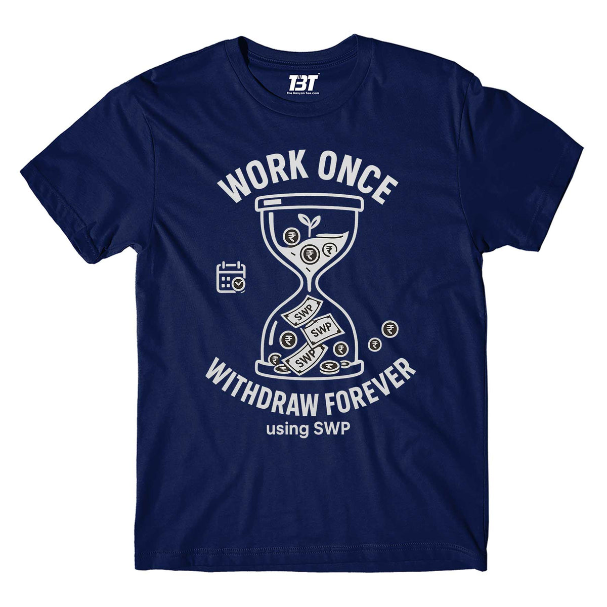 TechnoFunda T shirt - Work Once Withdraw Forever
