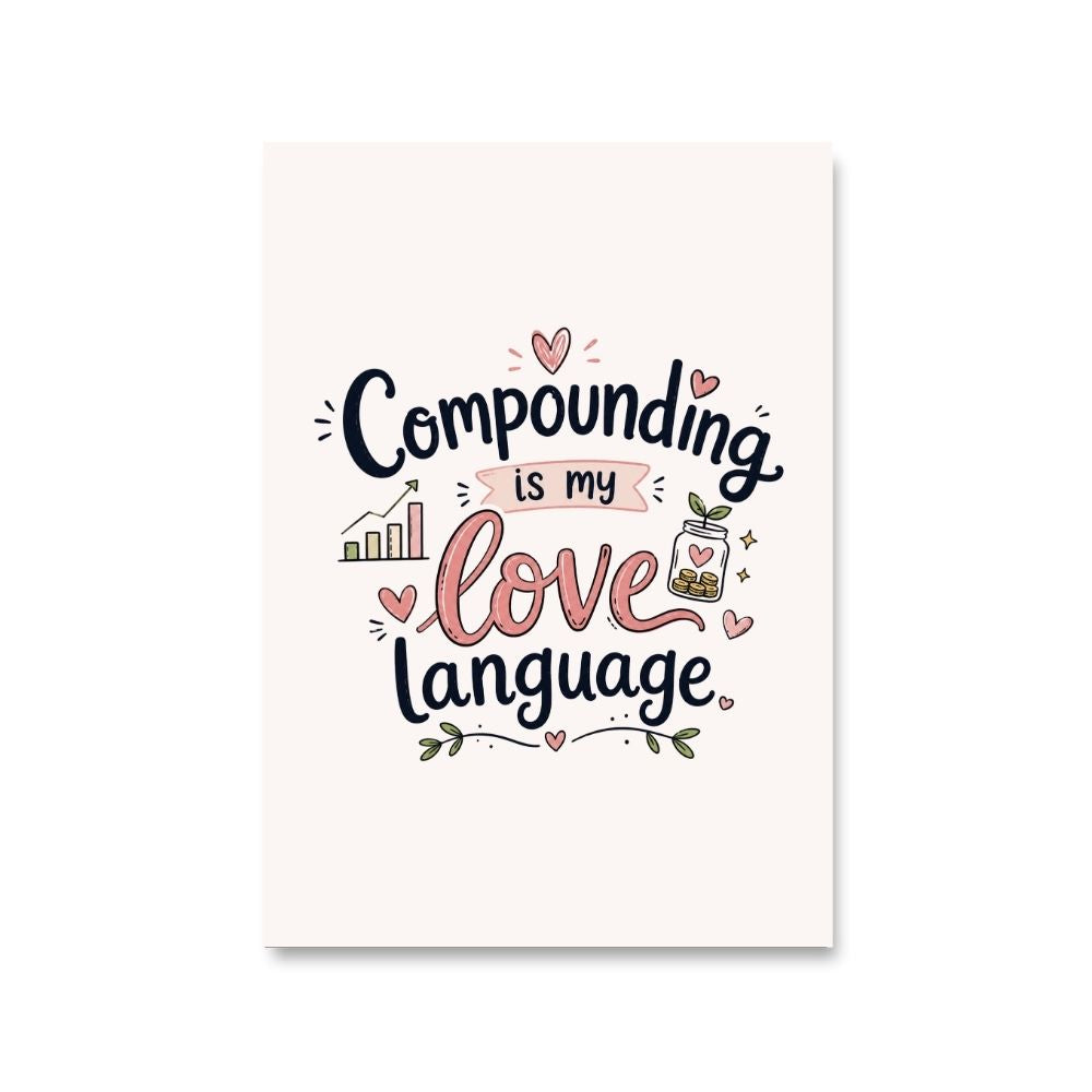 technofunda investing compounding is my love language poster wall art buy online india vivek mashrani tbt a4