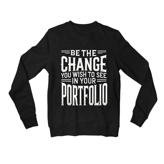 technofunda investing be the change sweatshirt upper winterwear finance stock equity compounding graphic stylish buy online india vivek mashrani tbt men women girls boys unisex black