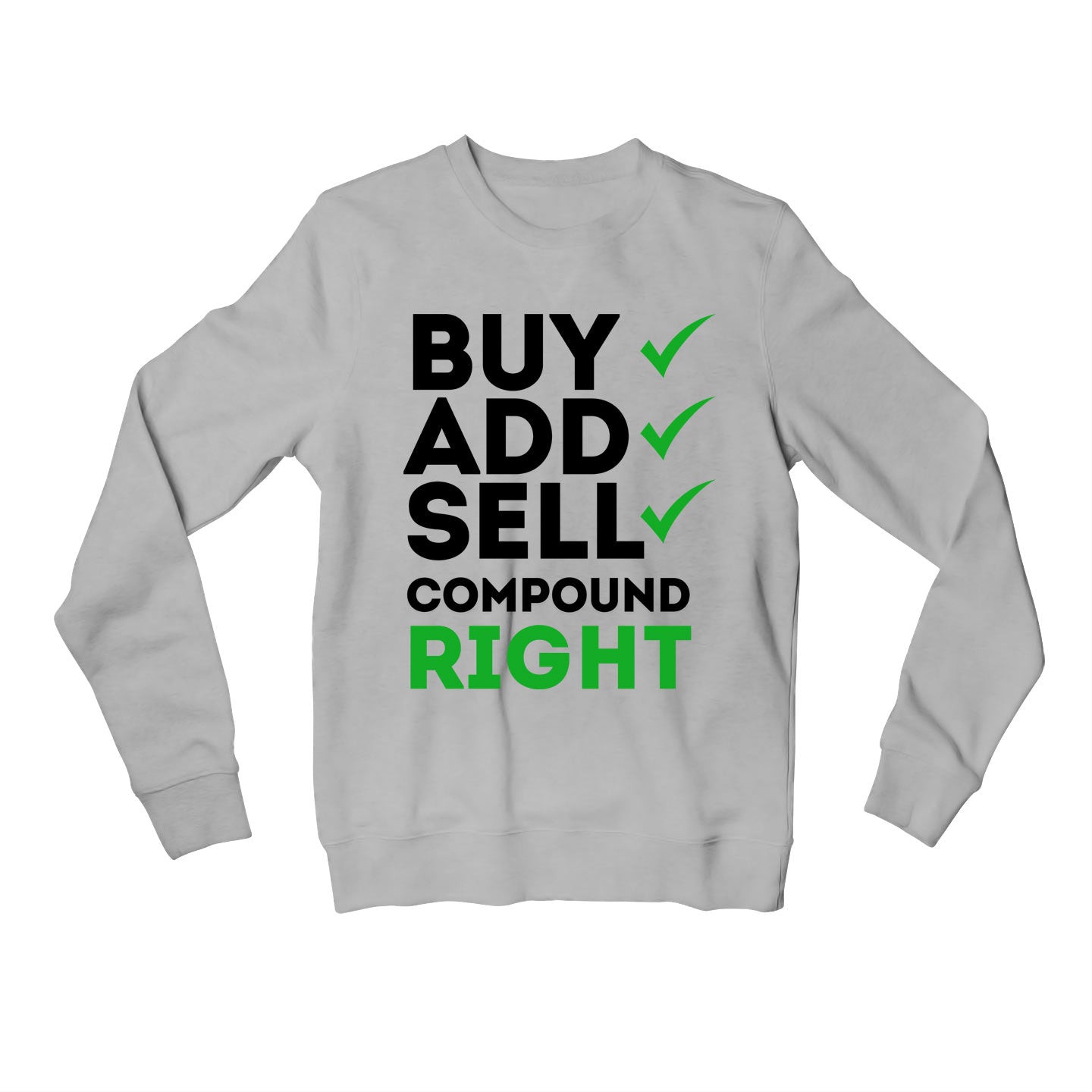 technofunda investing compound right sweatshirt upper winterwear finance stock equity compounding graphic stylish buy online india vivek mashrani tbt men women girls boys unisex gray