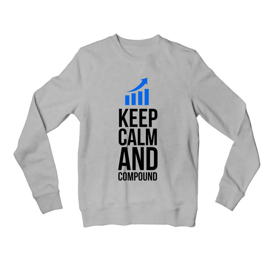 technofunda keep calm & compound sweatshirt upper winterwear printed graphic stylish buy online india the banyan tee tbt men women girls boys unisex gray