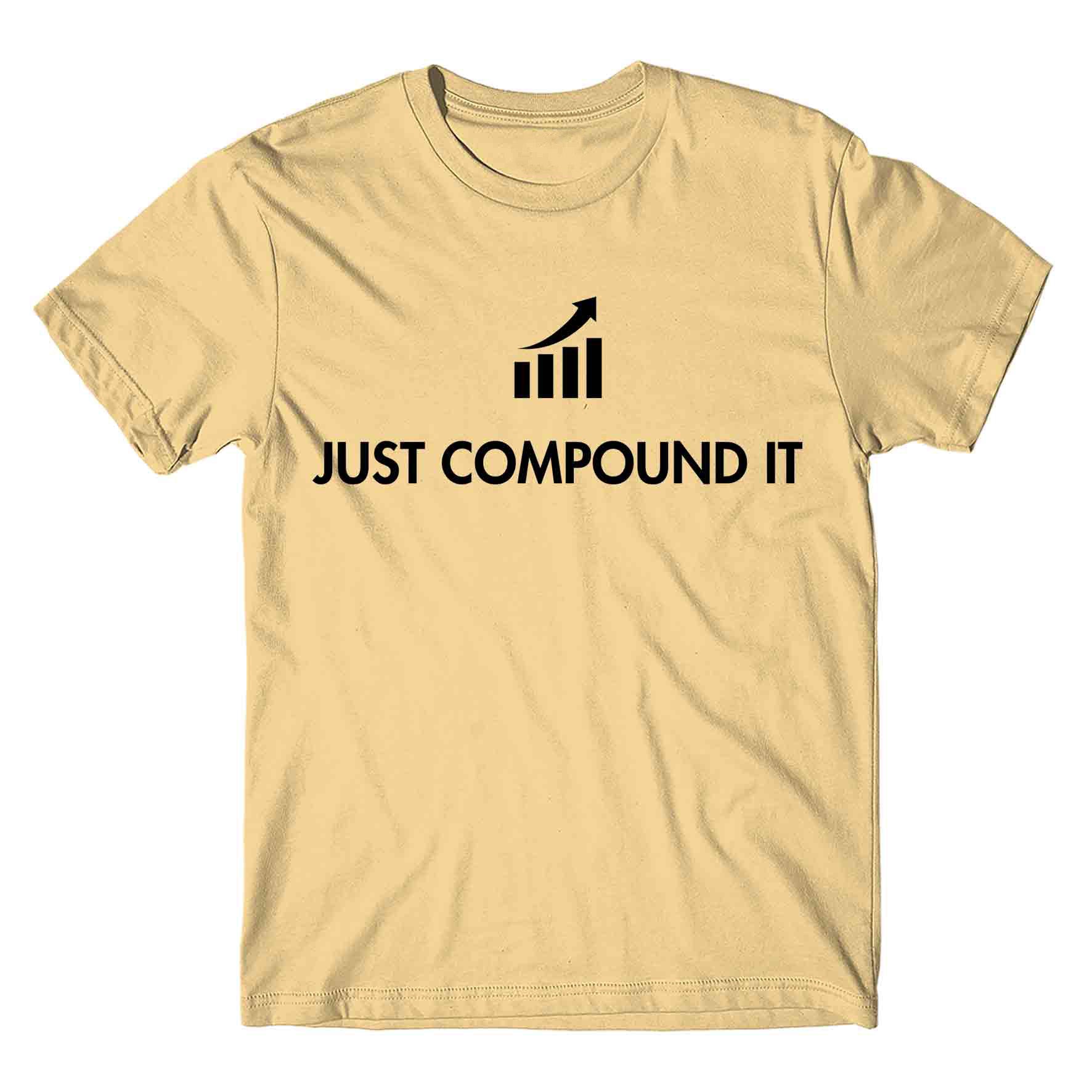 technofunda investing just compound it t-shirt finance stock equity compounding graphic stylish buy online india vivek mashrani tbt men women girls boys unisex beige