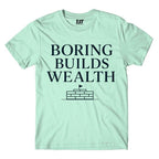 TechnoFunda T shirt - Boring Builds Wealth