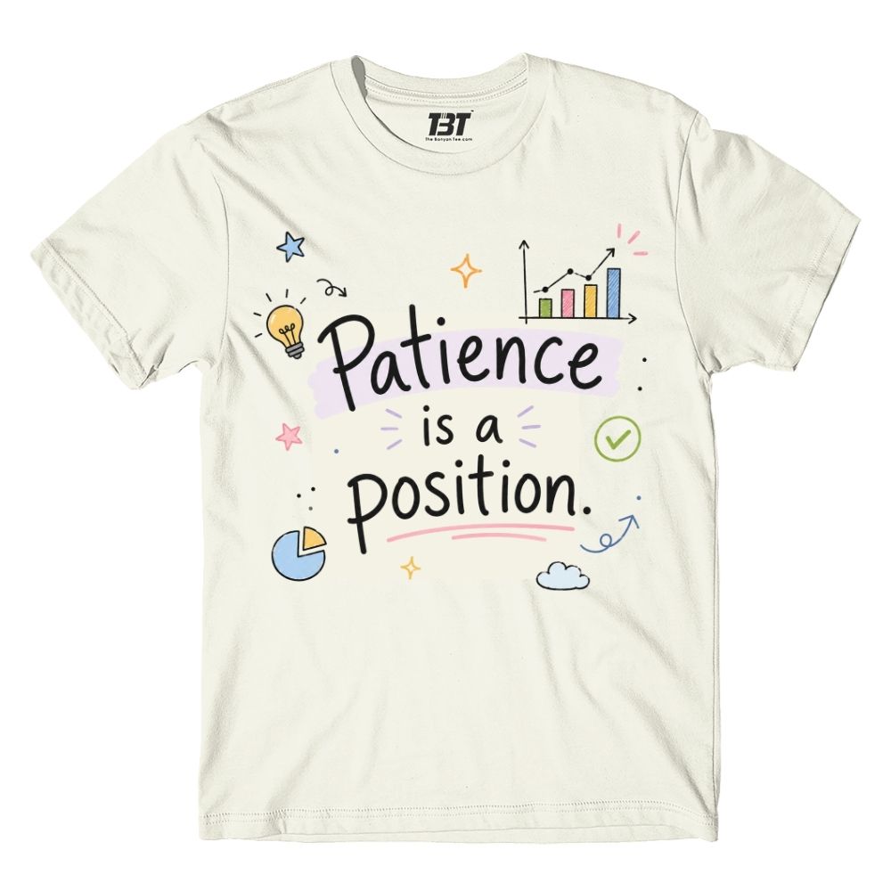 technofunda investing patience is a position t-shirt finance stock equity compounding graphic stylish buy online india vivek mashrani tbt men women girls boys unisex beige