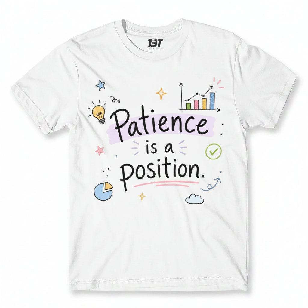 TechnoFunda T shirt - Patience Is a Position