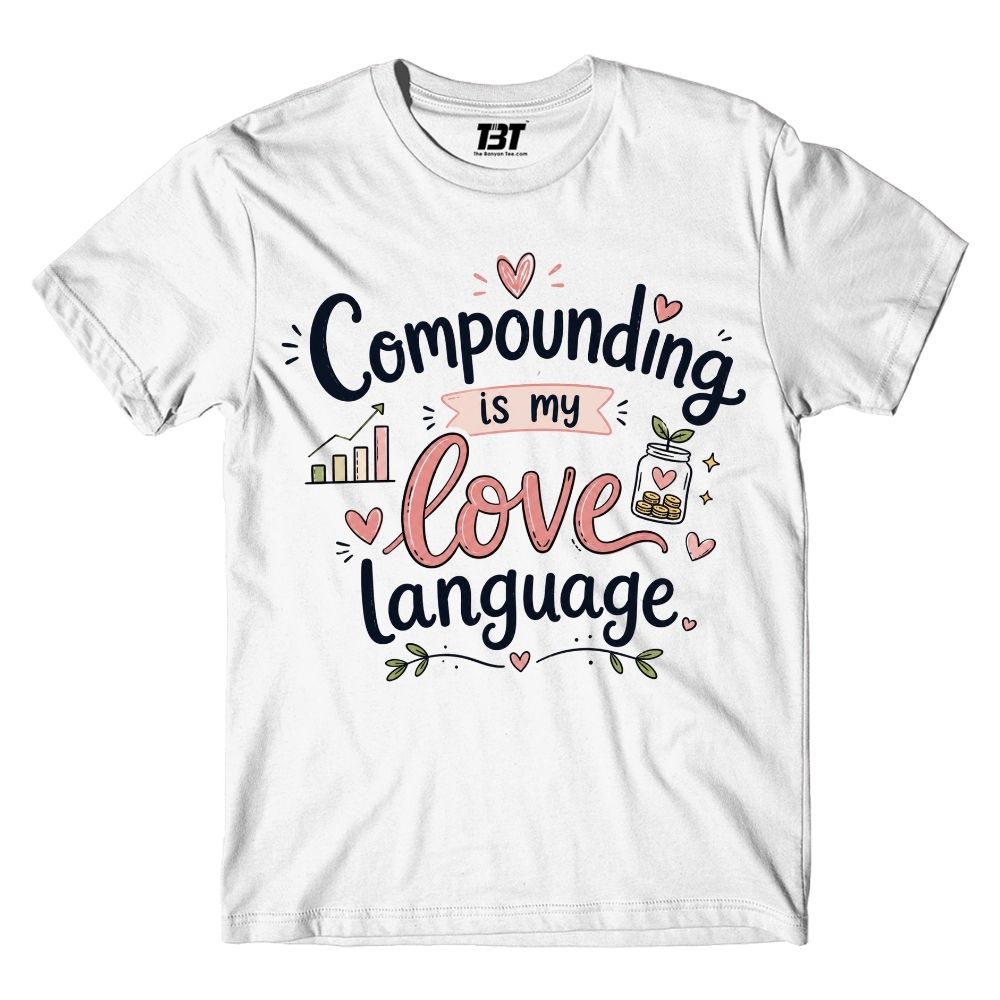 TechnoFunda T shirt - Compounding Is My Love Language