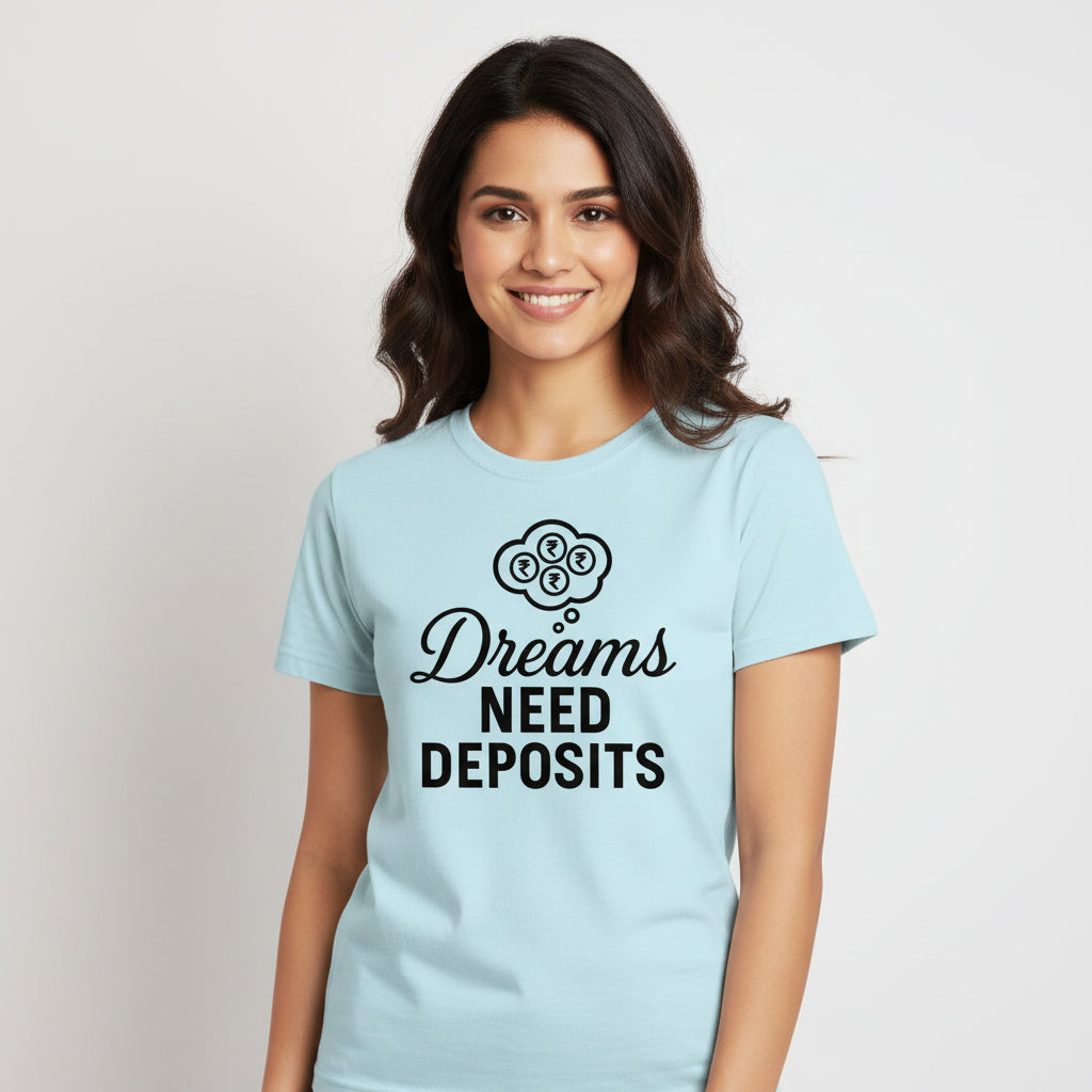 TechnoFunda T shirt - Dreams Need Deposits