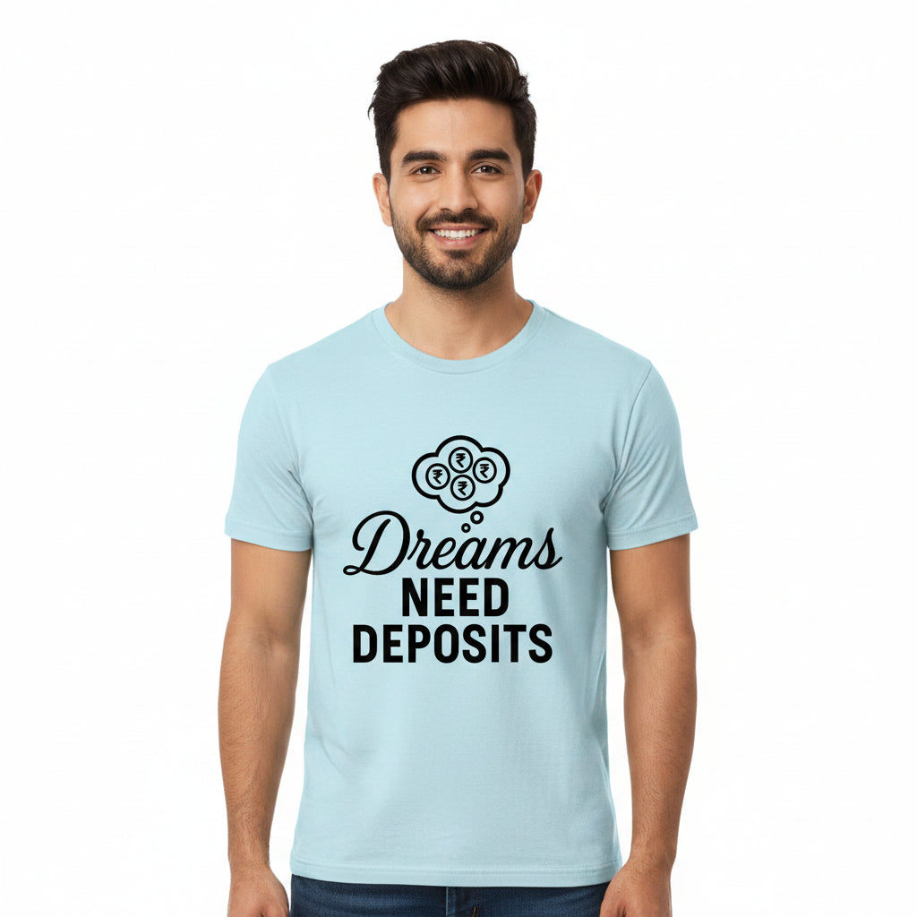 TechnoFunda T shirt - Dreams Need Deposits