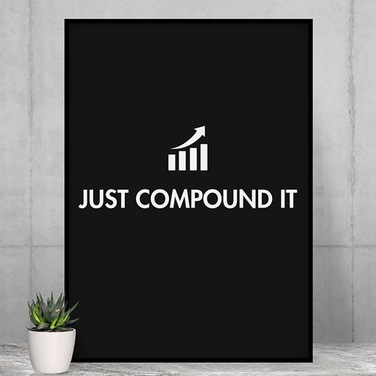 technofunda investing just compound it poster wall art buy online india vivek mashrani tbt a4