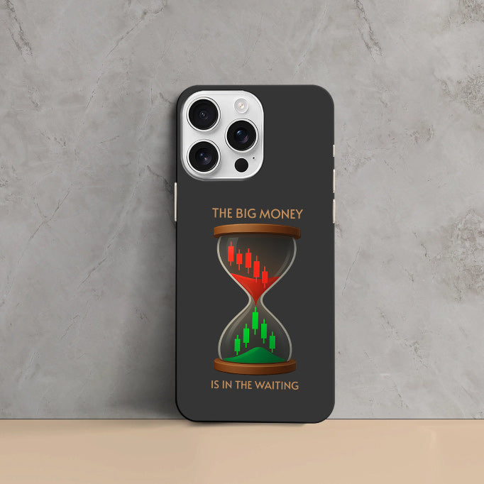 Phone Cases - The Big Money Is In The Waiting