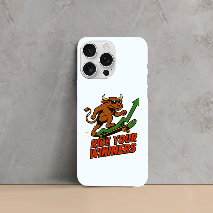 Phone Cases - Ride Your Winners